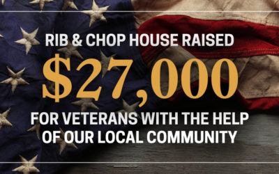 Rib & Chop House Veteran’s Day Program Raises $27,000 to Support Local Veteran Associations Across the Country